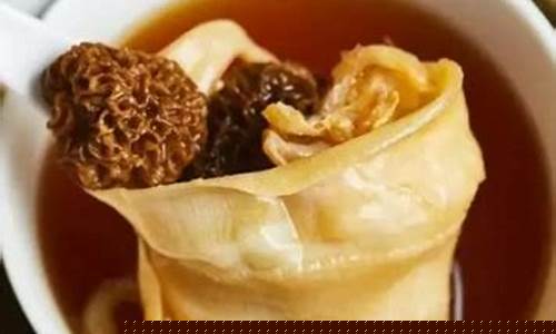 羊肚菌花胶汤的功效与作用是什么-羊肚菌煲花胶功效
