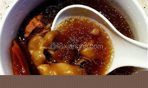 花胶煲汤菜谱做法大全简单-花胶煲汤的做法大全 视频