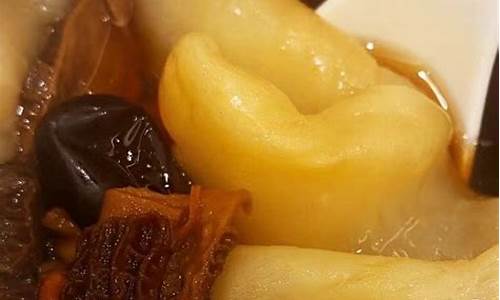 花胶汤谱推荐-花胶煲汤的配料与功效和作用